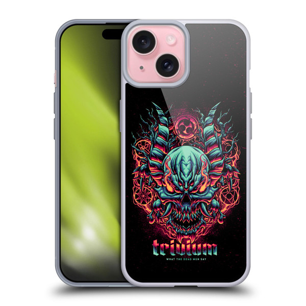 Trivium Graphics What The Dead Men Say Soft Gel Case for Apple iPhone 15