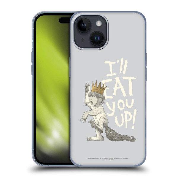 Where the Wild Things Are Literary Graphics Eat You Up Soft Gel Case for Apple iPhone 15