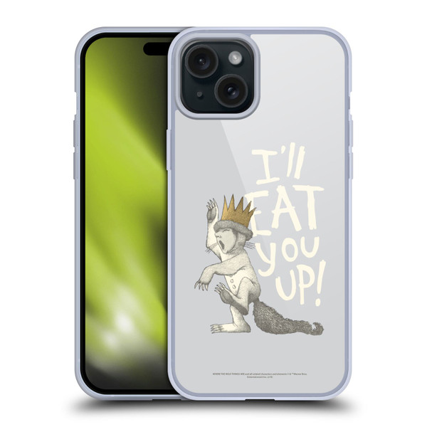 Where the Wild Things Are Literary Graphics Eat You Up Soft Gel Case for Apple iPhone 15 Plus