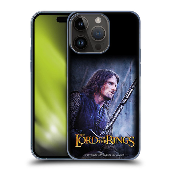 The Lord Of The Rings The Two Towers Character Art Aragorn Soft Gel Case for Apple iPhone 15 Pro