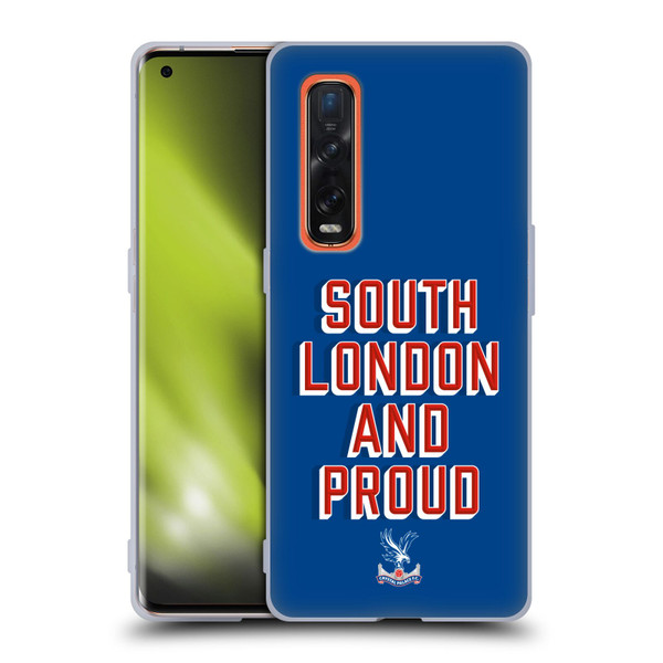 Crystal Palace FC Crest South London And Proud Soft Gel Case for OPPO Find X2 Pro 5G