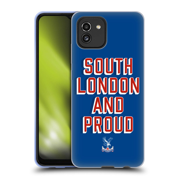 Crystal Palace FC Crest South London And Proud Soft Gel Case for Samsung Galaxy A03 (2021)