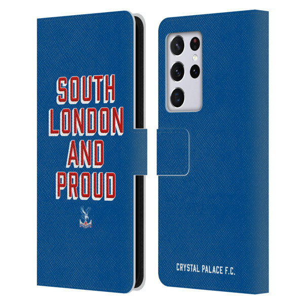 Crystal Palace FC Crest South London And Proud Leather Book Wallet Case Cover For Samsung Galaxy S21 Ultra 5G