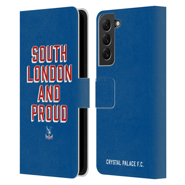 Crystal Palace FC Crest South London And Proud Leather Book Wallet Case Cover For Samsung Galaxy S22+ 5G
