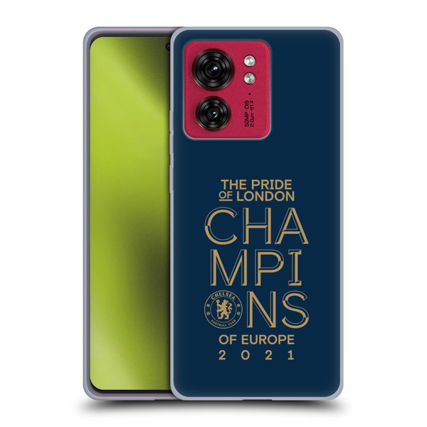 Chelsea Football Club 2021 Champions The Pride Of London Soft Gel Case for Motorola Moto Edge 40