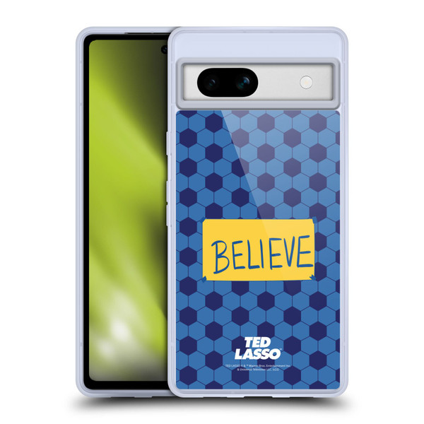 Ted Lasso Season 1 Graphics Believe Soft Gel Case for Google Pixel 7a