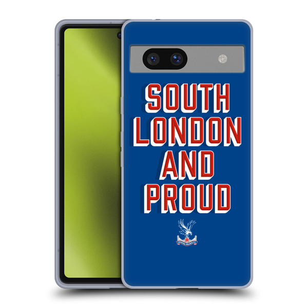 Crystal Palace FC Crest South London And Proud Soft Gel Case for Google Pixel 7a