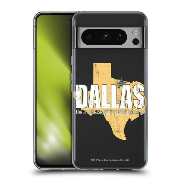 Dallas: Television Series Graphics Quote Soft Gel Case for Google Pixel 8 Pro