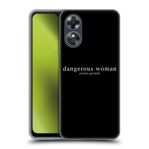 Ariana Grande Dangerous Woman Text Soft Gel Case for OPPO A17