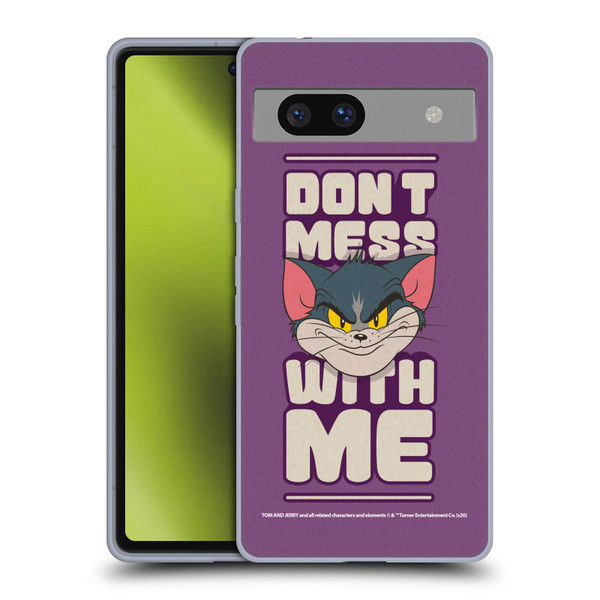 Tom and Jerry Typography Art Don't Mess With Me Soft Gel Case for Google Pixel 7a