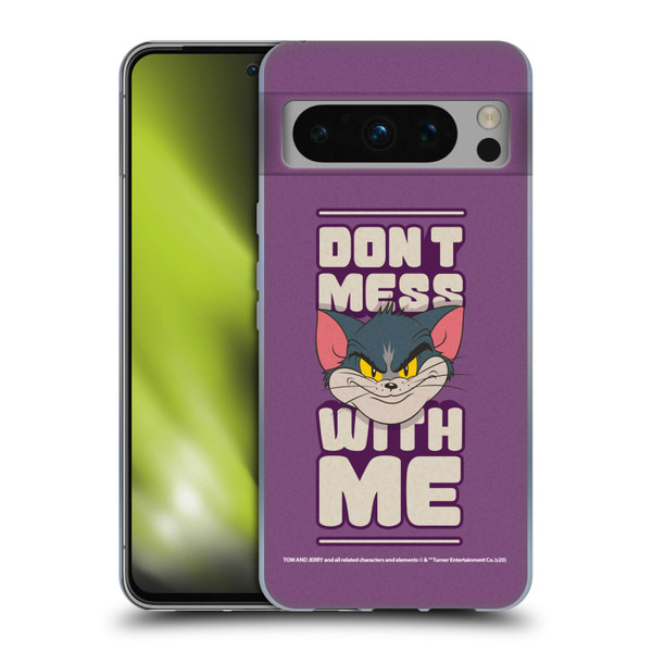 Tom and Jerry Typography Art Don't Mess With Me Soft Gel Case for Google Pixel 8 Pro