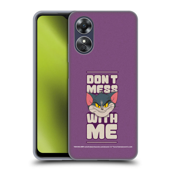 Tom and Jerry Typography Art Don't Mess With Me Soft Gel Case for OPPO A17