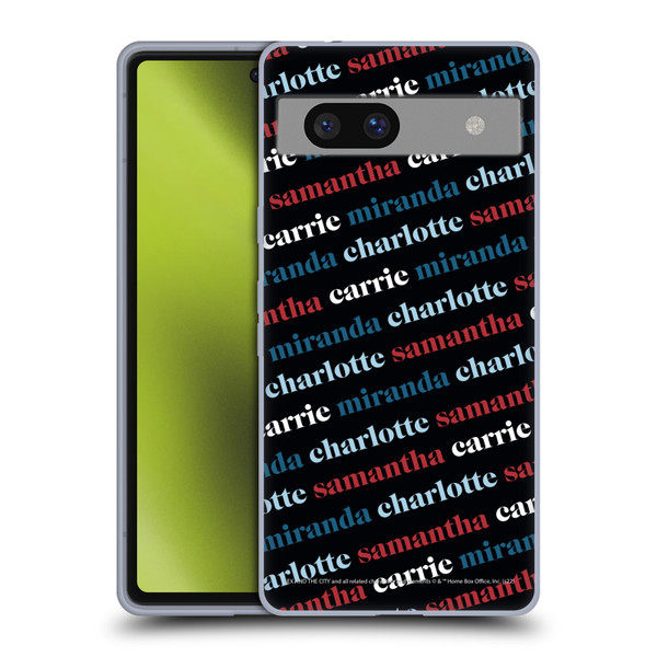 Sex and The City: Television Series Graphics Name Pattern 2 Soft Gel Case for Google Pixel 7a