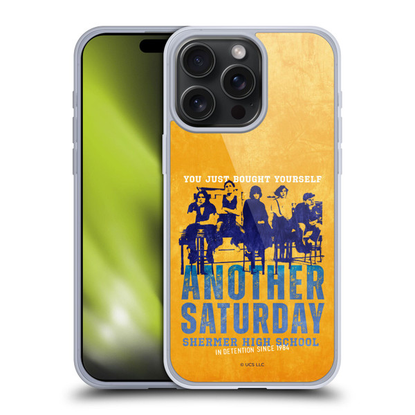 The Breakfast Club Graphics Another Saturday Soft Gel Case for Apple iPhone 15 Pro Max