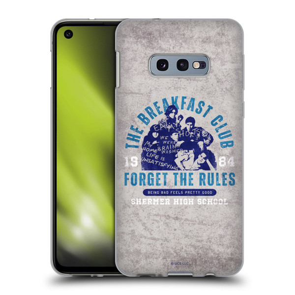 The Breakfast Club Graphics Forget The Rules Soft Gel Case for Samsung Galaxy S10e