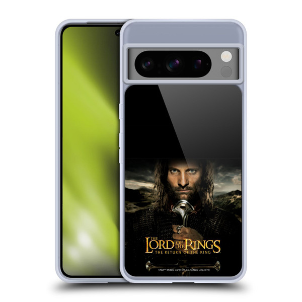 The Lord Of The Rings The Return Of The King Posters Aragorn Soft Gel Case for Google Pixel 8 Pro