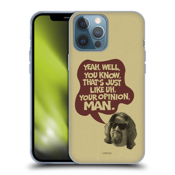 The Big Lebowski Graphics The Dude Opinion Soft Gel Case for Apple iPhone 13 Pro Max
