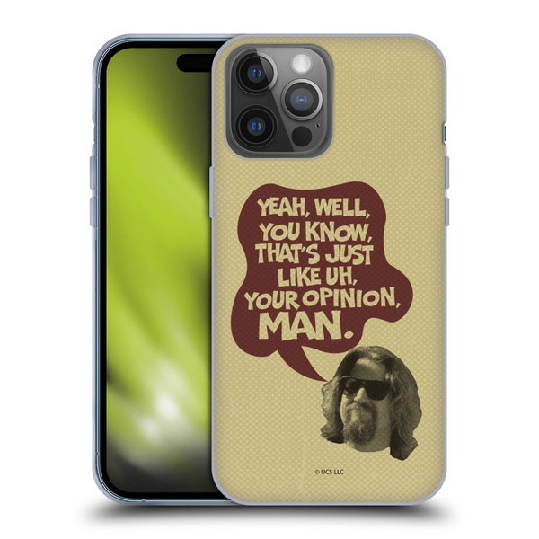 The Big Lebowski Graphics The Dude Opinion Soft Gel Case for Apple iPhone 14 Pro Max