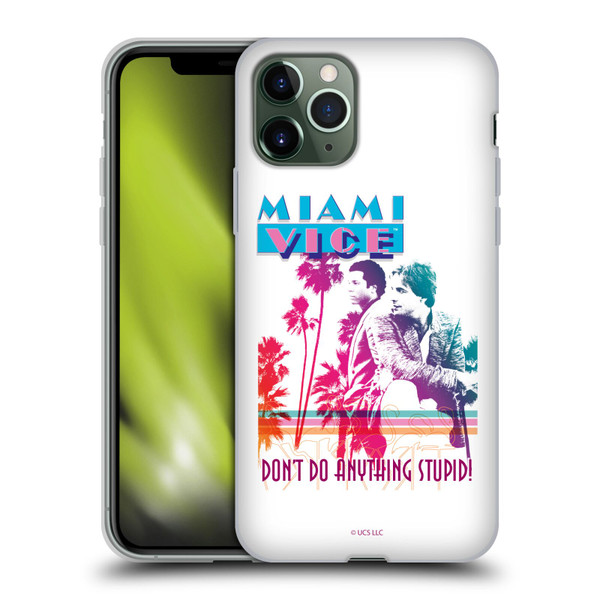 Miami Vice Art Don't Do Anything Stupid Soft Gel Case for Apple iPhone 11 Pro