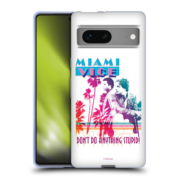Miami Vice Art Don't Do Anything Stupid Soft Gel Case for Google Pixel 7