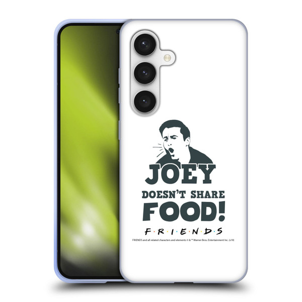 Friends TV Show Quotes Joey Food Soft Gel Case for Samsung Galaxy S24 5G