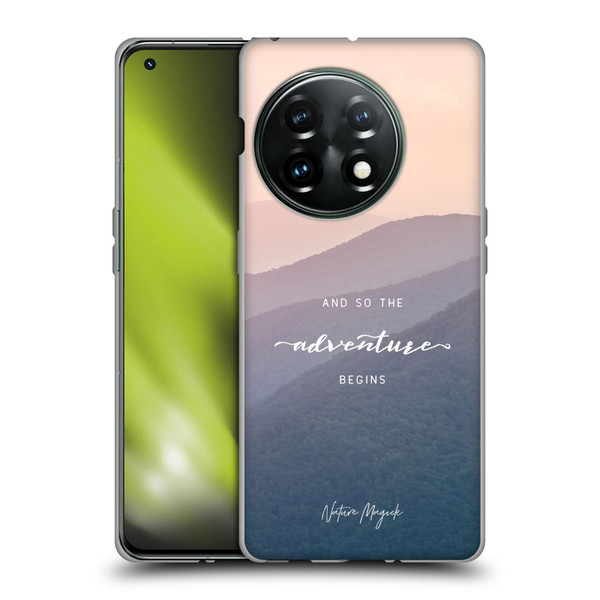 Nature Magick So The Adventure Begins Quote Mountains Soft Gel Case for OnePlus 11 5G