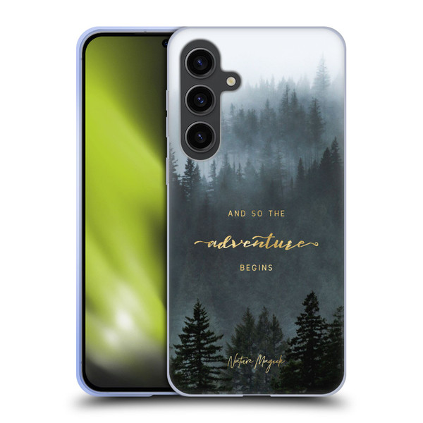 Nature Magick So The Adventure Begins Quote Trees Soft Gel Case for Samsung Galaxy S24+ 5G