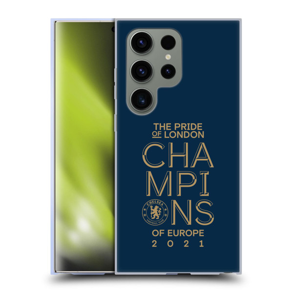 Chelsea Football Club 2021 Champions The Pride Of London Soft Gel Case for Samsung Galaxy S24 Ultra 5G