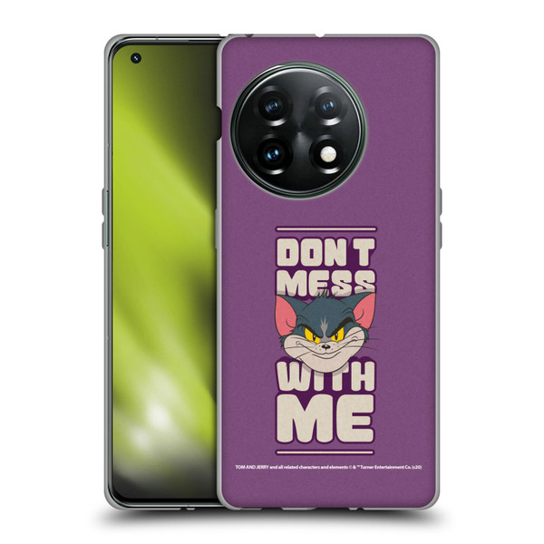 Tom and Jerry Typography Art Don't Mess With Me Soft Gel Case for OnePlus 11 5G
