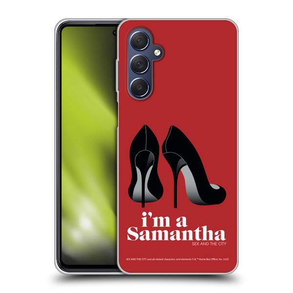 Sex and The City: Television Series Characters I'm A Samantha Soft Gel Case for Samsung Galaxy M54 5G