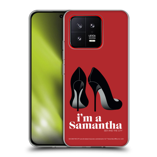 Sex and The City: Television Series Characters I'm A Samantha Soft Gel Case for Xiaomi 13 5G