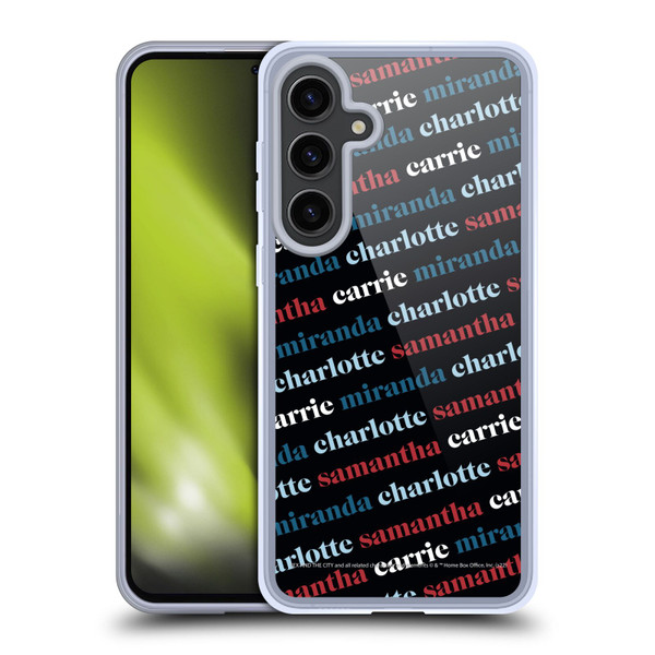 Sex and The City: Television Series Graphics Name Pattern 2 Soft Gel Case for Samsung Galaxy S24+ 5G