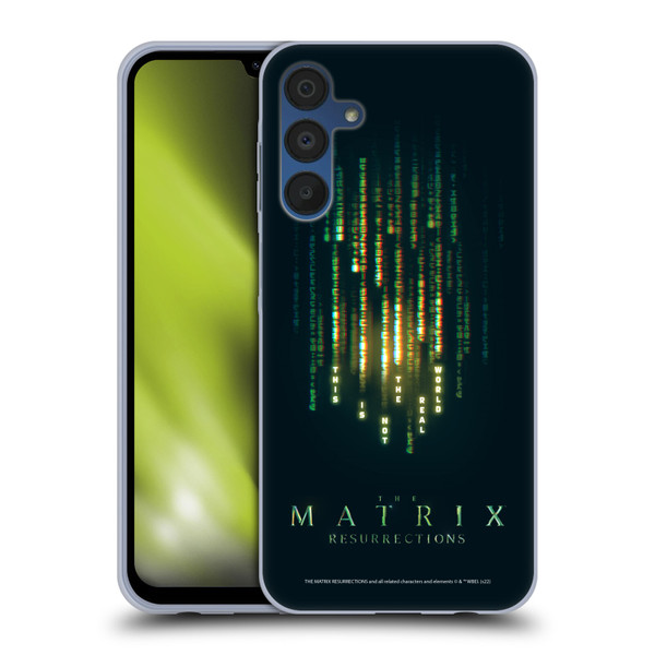 The Matrix Resurrections Key Art This Is Not The Real World Soft Gel Case for Samsung Galaxy A15