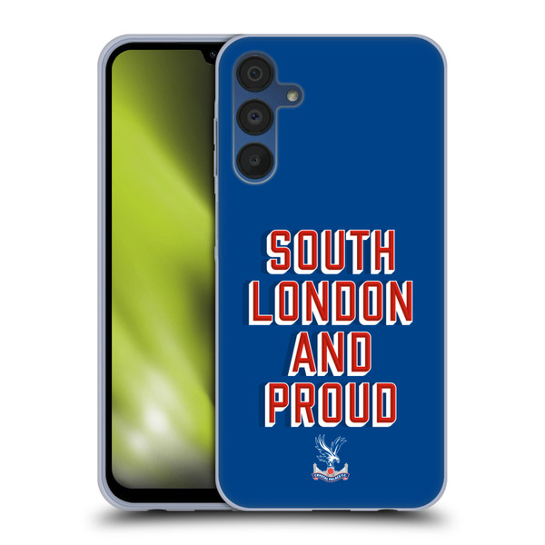 Crystal Palace FC Crest South London And Proud Soft Gel Case for Samsung Galaxy A15