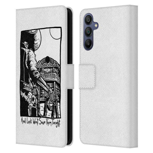 Matt Bailey Art Luck Won't Save Them Leather Book Wallet Case Cover For Samsung Galaxy A15