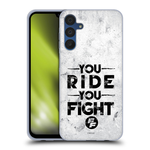 Fast & Furious Franchise Graphics You Ride You Fight Soft Gel Case for Samsung Galaxy A15