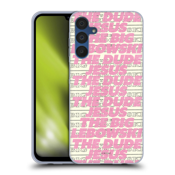 The Big Lebowski Graphics Typography Soft Gel Case for Samsung Galaxy A15