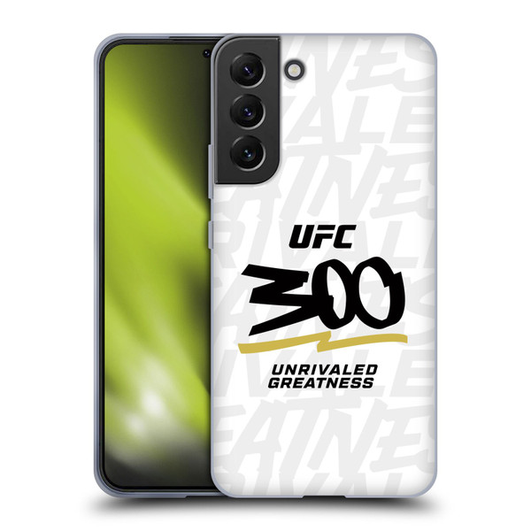 UFC 300 Logo Unrivaled Greatness White Soft Gel Case for Samsung Galaxy S22+ 5G