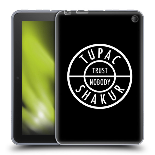 Tupac Shakur Logos Trust Nobody Soft Gel Case for Amazon Fire 7 2022