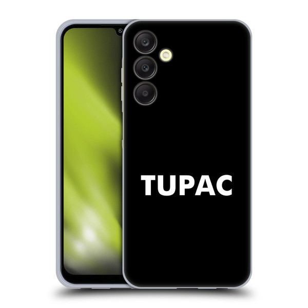 Tupac Shakur Logos Sans Serif Soft Gel Case for Samsung Galaxy A25 5G