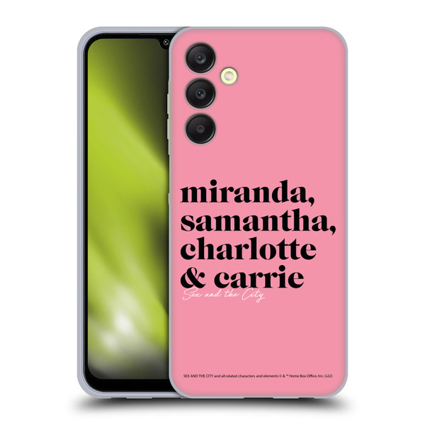 Sex and The City: Television Series Graphics Character 2 Soft Gel Case for Samsung Galaxy A25 5G