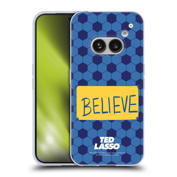 Ted Lasso Season 1 Graphics Believe Soft Gel Case for Nothing Phone (2a)