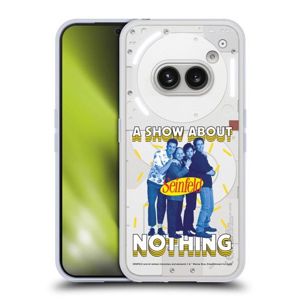 Seinfeld Graphics A Show About Nothing Soft Gel Case for Nothing Phone (2a)