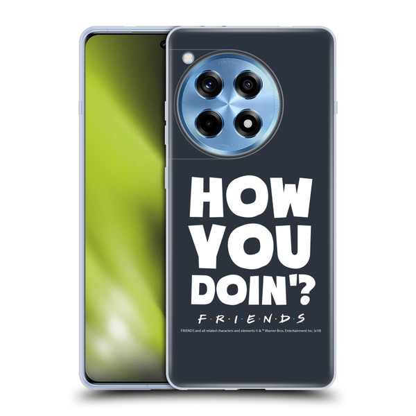 Friends TV Show Quotes How You Doin' Soft Gel Case for OPPO OnePlus Ace 3 5G