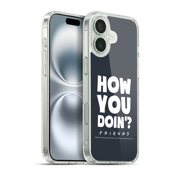 Friends TV Show Quotes How You Doin' Soft Gel Case for Apple iPhone 16 Plus & MagSafe