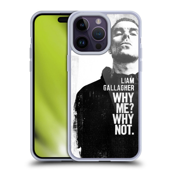 Liam Gallagher Graphics Why Me Soft Gel Case for Apple iPhone 14 Pro Max