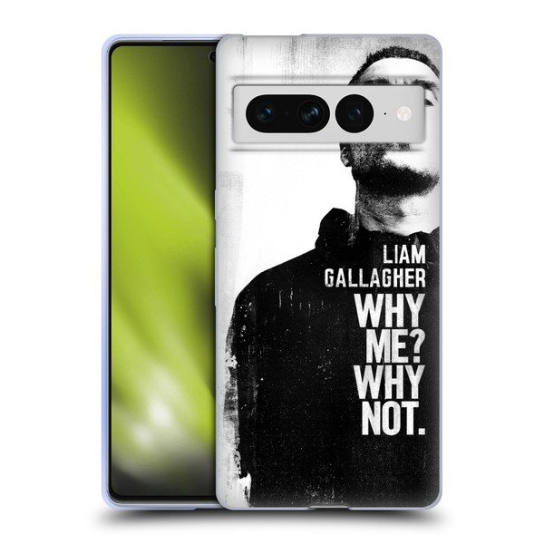 Liam Gallagher Graphics Why Me Soft Gel Case for Google Pixel 7 Pro