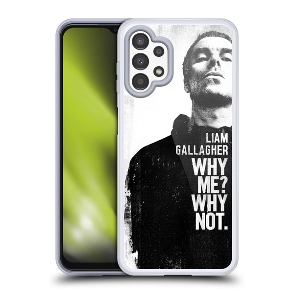 Liam Gallagher Graphics Why Me Soft Gel Case for Samsung Galaxy A13 (2022)