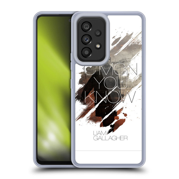 Liam Gallagher Graphics C'mon You Know Soft Gel Case for Samsung Galaxy A53 5G (2022)