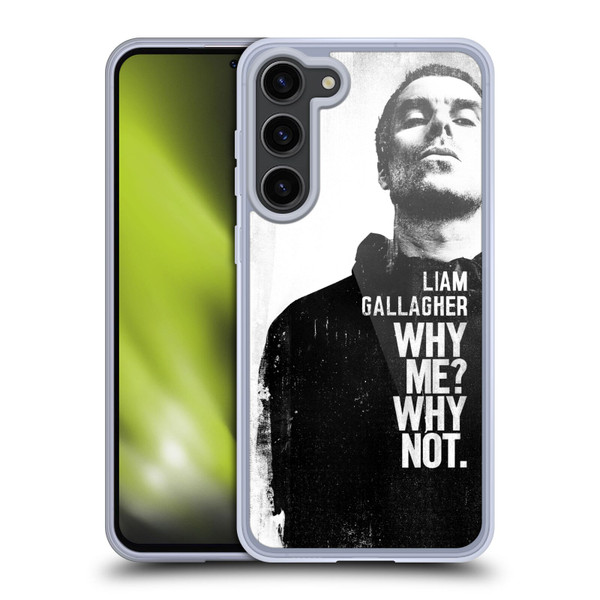 Liam Gallagher Graphics Why Me Soft Gel Case for Samsung Galaxy S23+ 5G